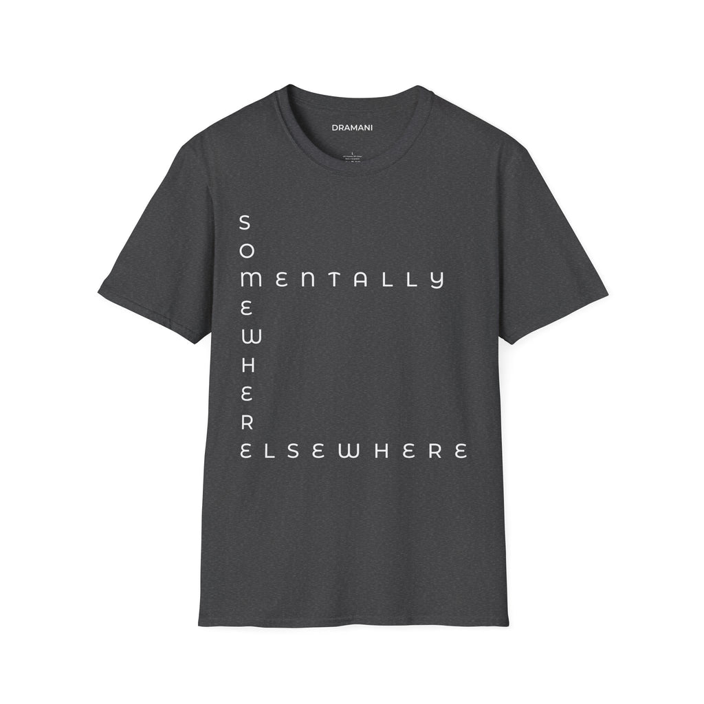 Somewhere Else Mentally