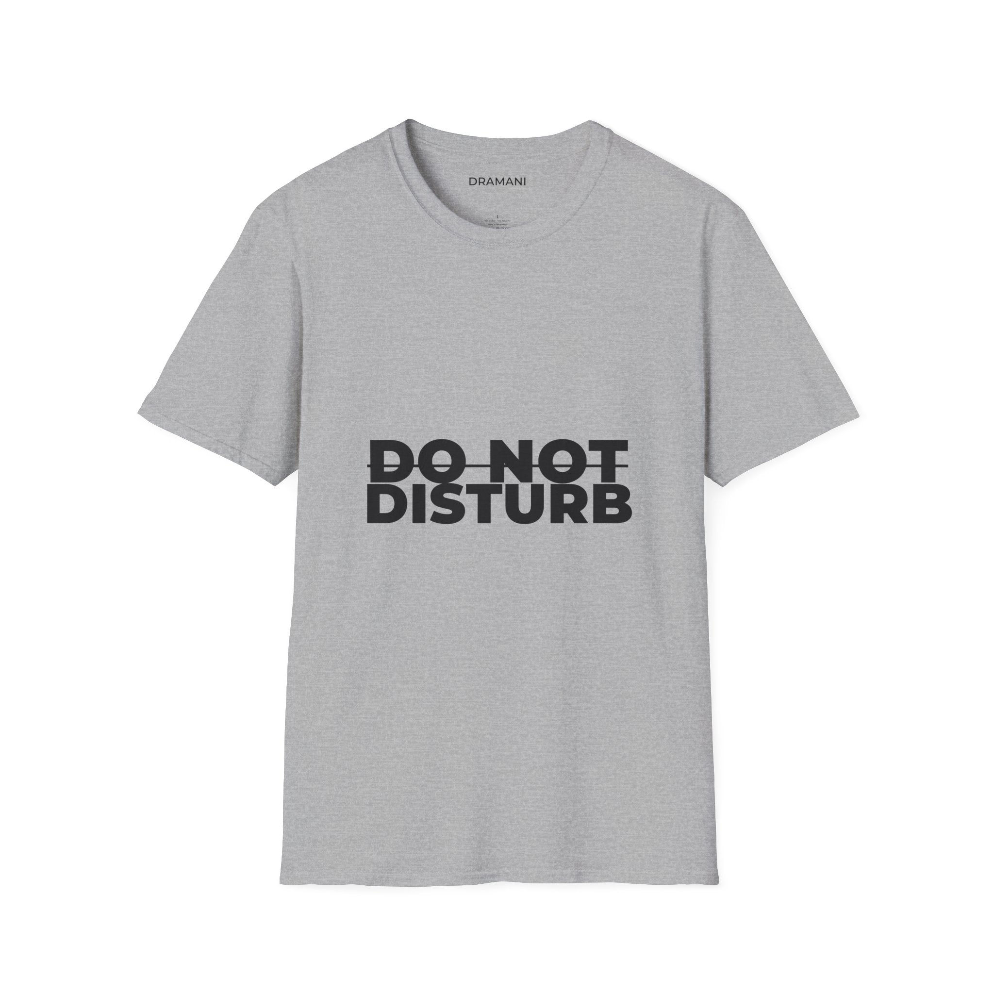Do Not Disturb Graphic T-Shirt | Bold Minimal Text Tee | Statement Streetwear Shirt