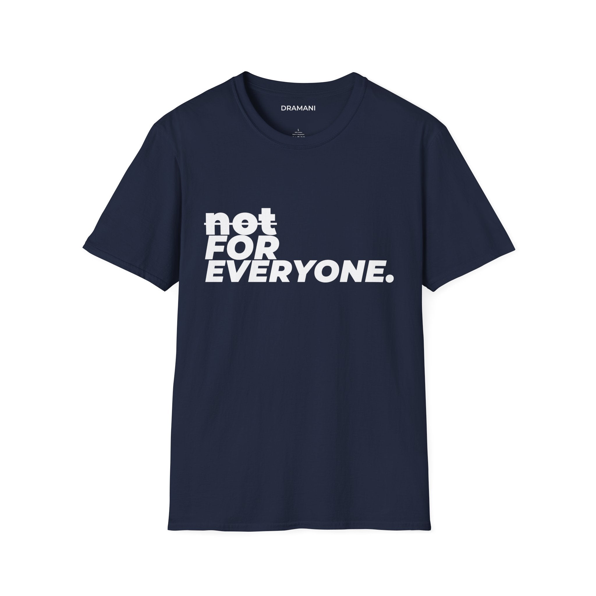 Not For Everyone Graphic T-Shirt | Bold Minimal Text Tee | Exclusive Streetwear Shirt