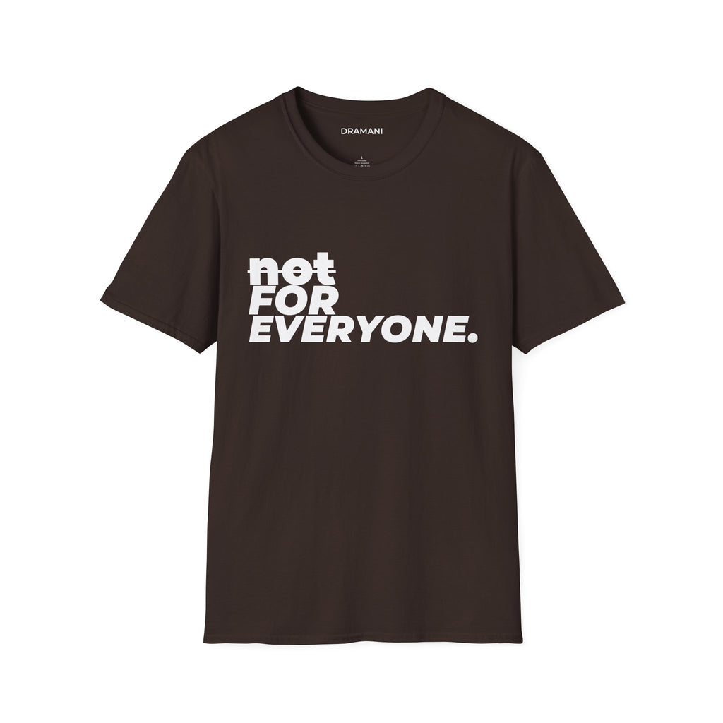 Not For Everyone Graphic T-Shirt | Bold Minimal Text Tee | Exclusive Streetwear Shirt