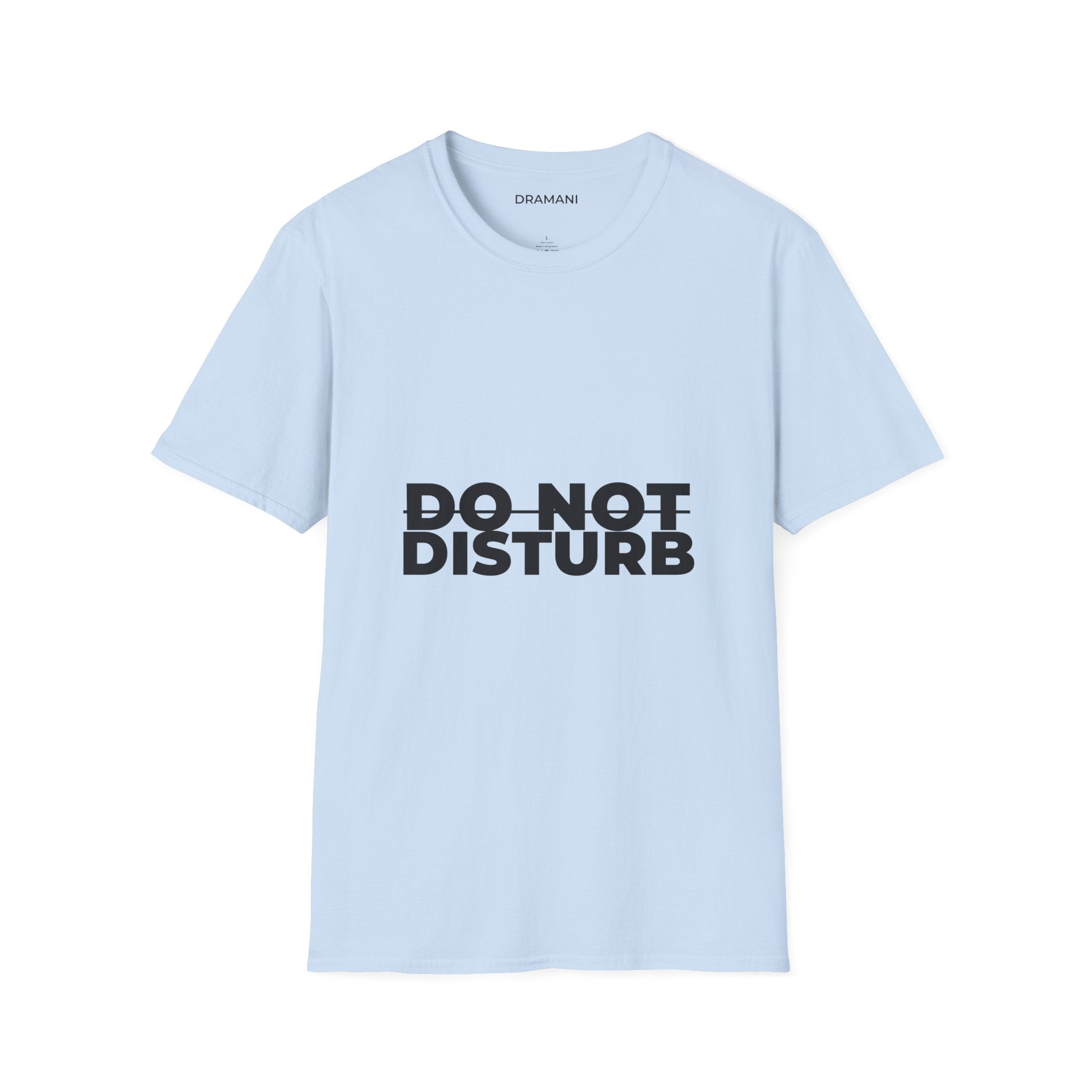 Do Not Disturb Graphic T-Shirt | Bold Minimal Text Tee | Statement Streetwear Shirt