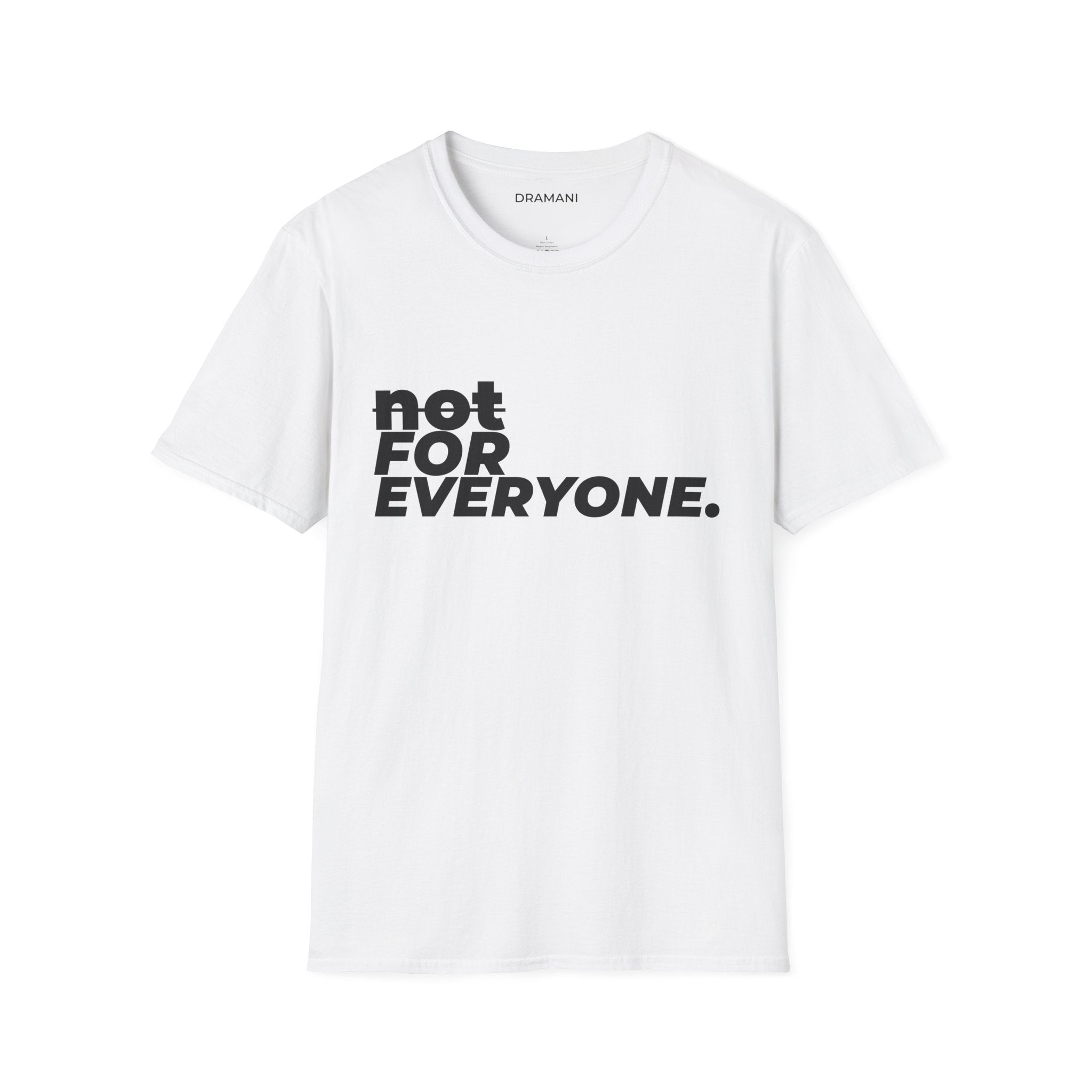 Not For Everyone Graphic T-Shirt | Bold Minimal Text Tee | Exclusive Streetwear Shirt