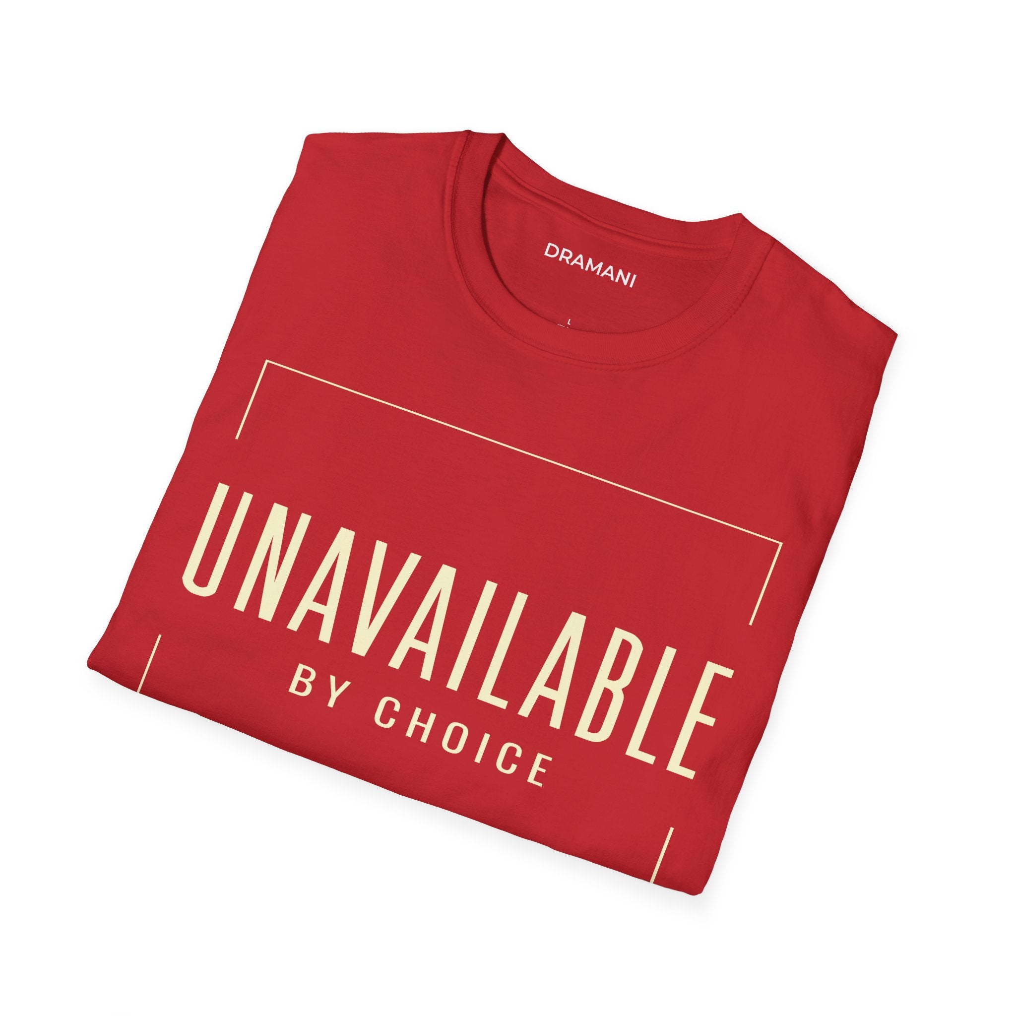 Unavailable By Choice