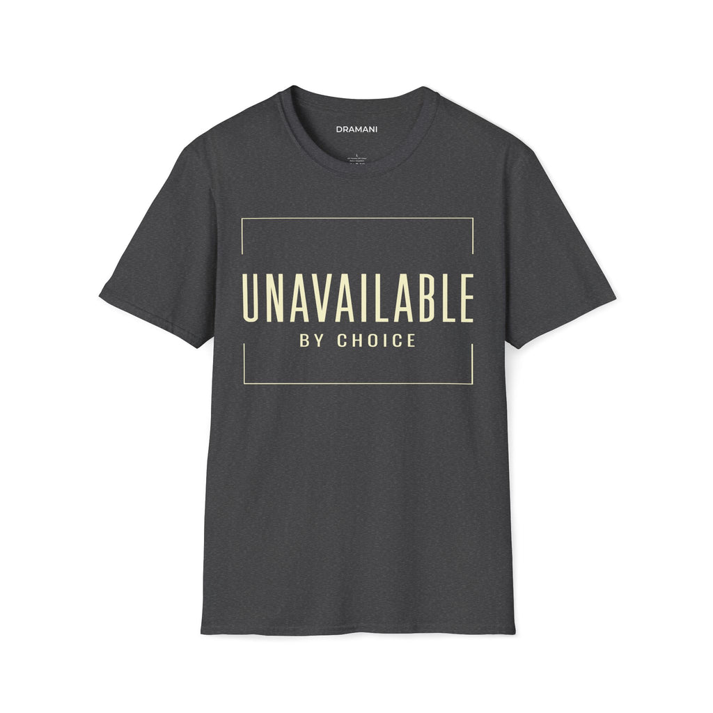 Unavailable By Choice