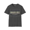 Unavailable By Choice