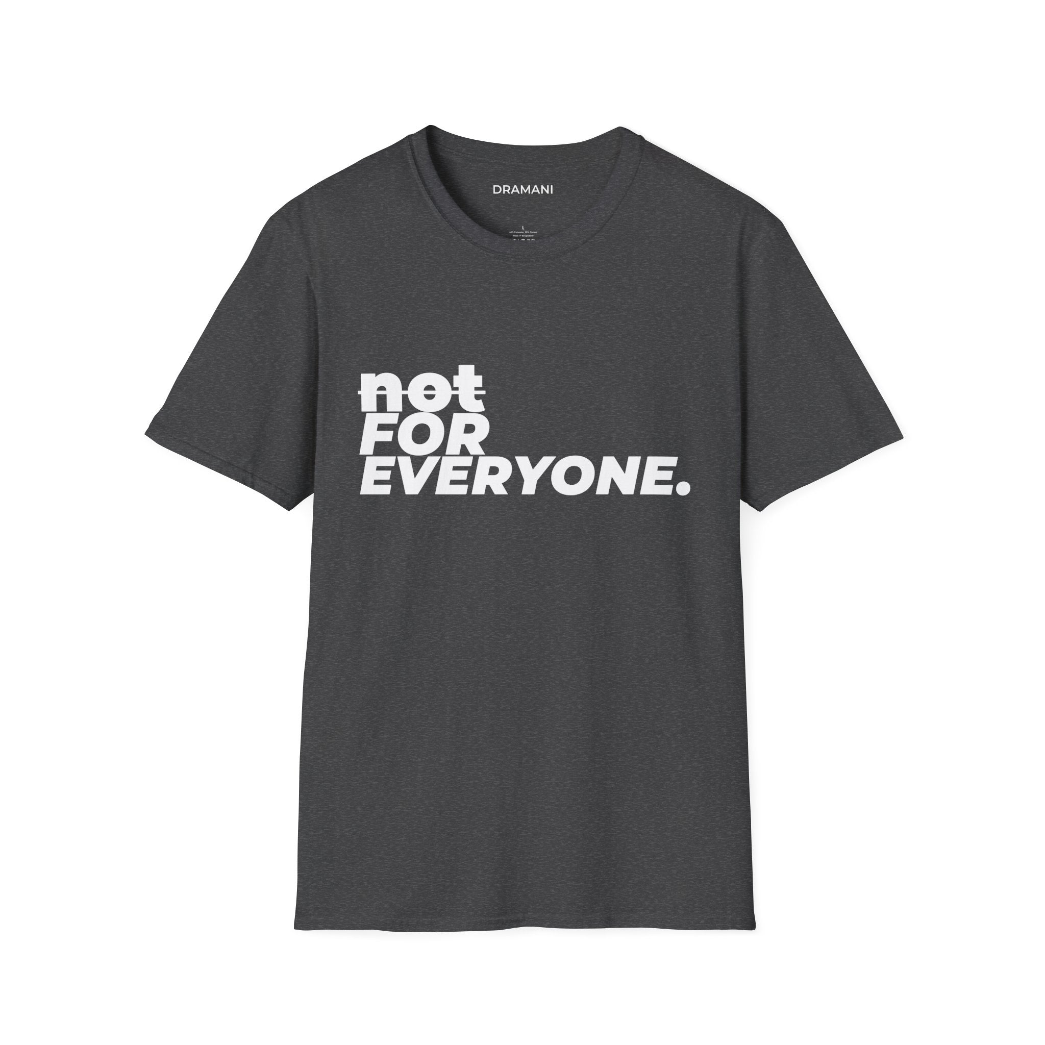 Not For Everyone Graphic T-Shirt | Bold Minimal Text Tee | Exclusive Streetwear Shirt