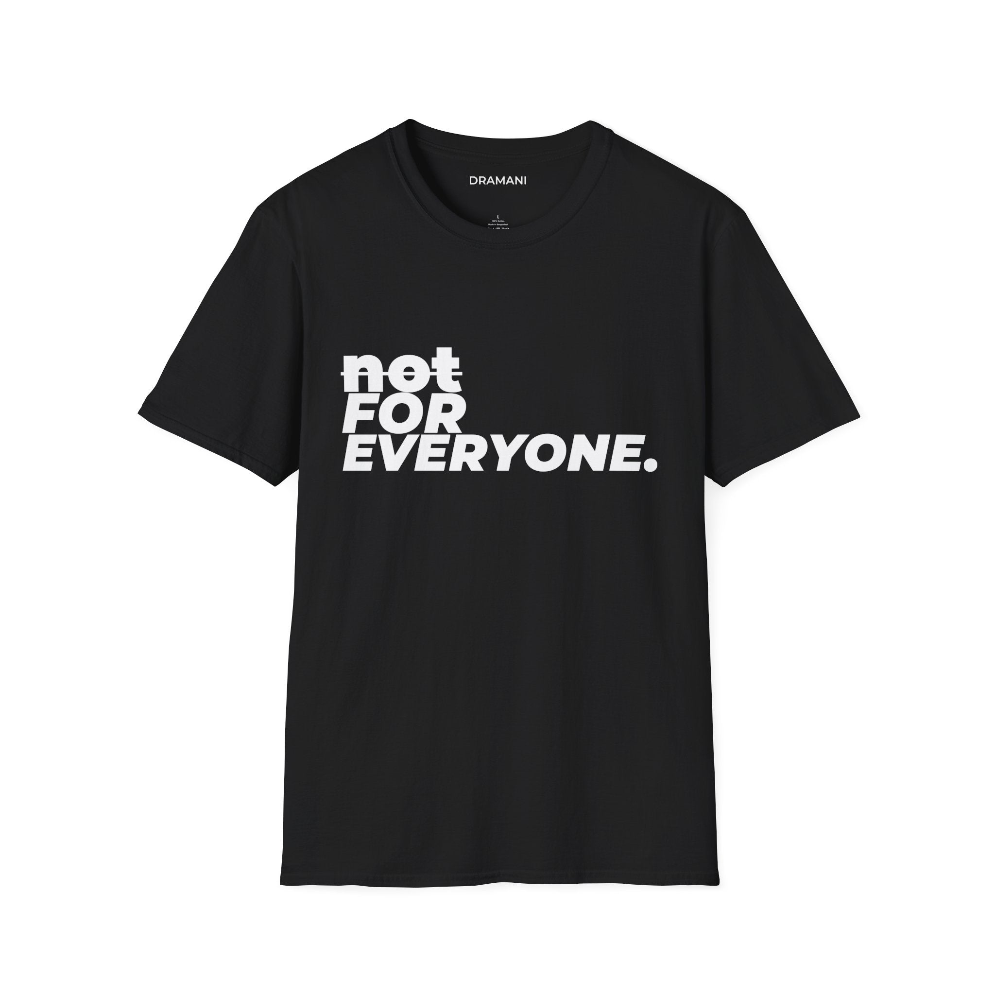 Not For Everyone Graphic T-Shirt | Bold Minimal Text Tee | Exclusive Streetwear Shirt